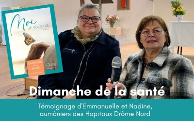 Dimanche de la santé : témoignage des aumôniers des Hôpitaux Drôme Nord
