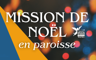 Participez à la mission de Noël en paroisse le dimanche 17 décembre